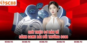Game bài đổi thưởng SC88