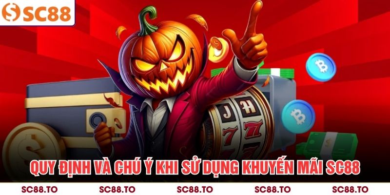 Quy định và chú ý khi sử dụng khuyến mãi SC88