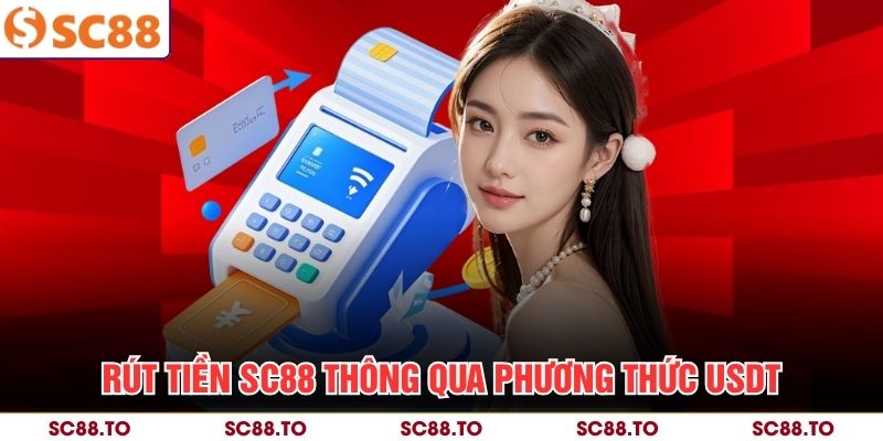 Rút tiền SC88 thông qua phương thức USDT